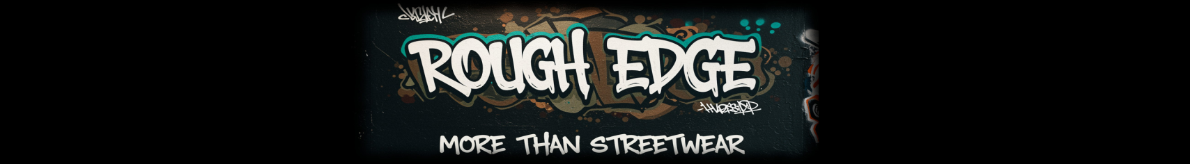 Rough Edge more than Streetwear Onlineshop